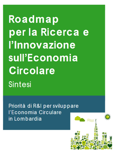 Approvata da Regione Lombardia la Roadmap di Ricerca & Innovazione sull’Economia Circolare